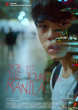 How to Die Young in Manila