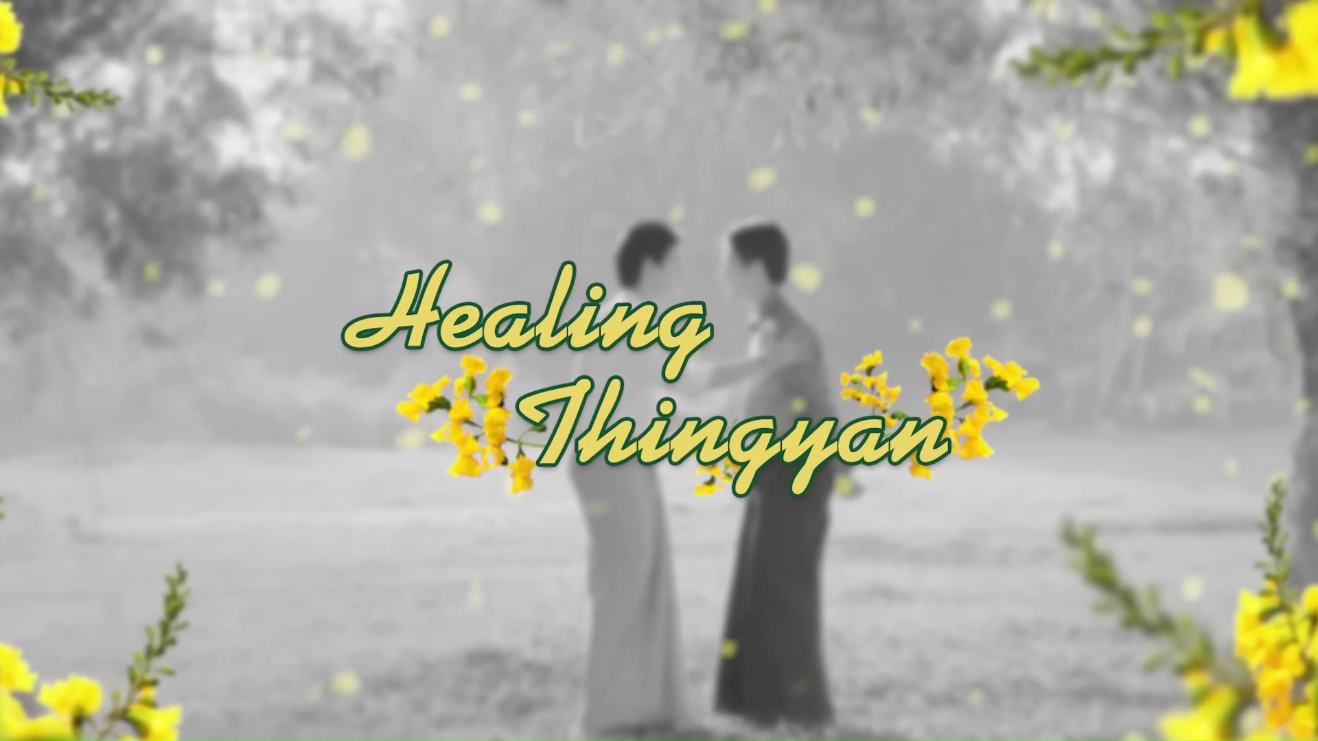 Healing Thingyan 