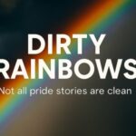 Poster Dirty Rainbows