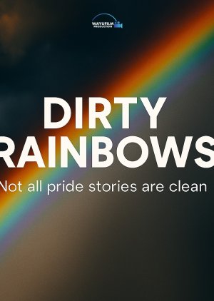 Dirty Rainbows